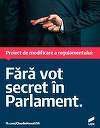 Claudiu Năsui anunţă că a depus un proiect de lege prin care votul în plenul reunit al Parlamentului să nu mai fie secret