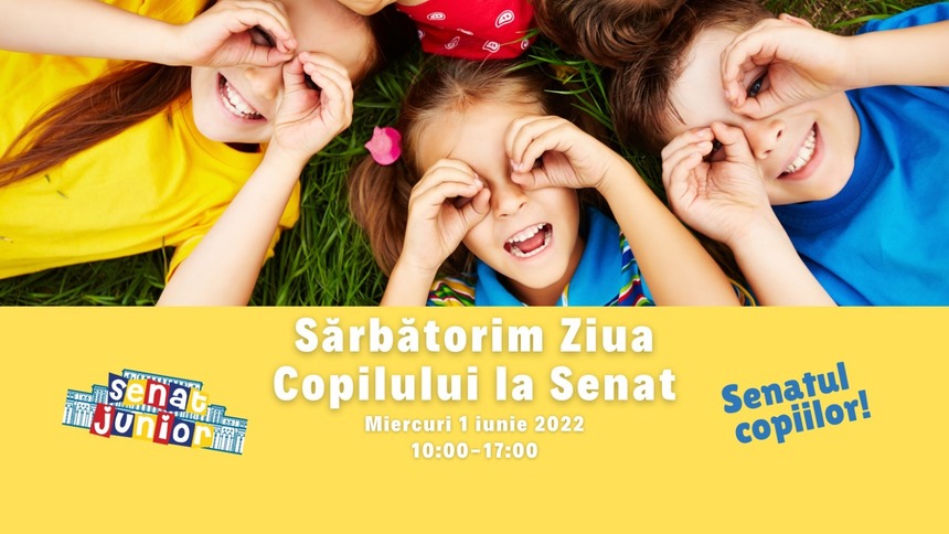 Evenimentul „Senatul Copiilor” va fi organizat de 1 iunie, când se vor desfăşura activităţi culturale şi educative de Ziua Copilului