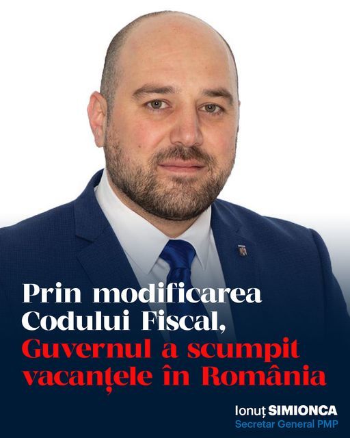 Ionut Simionca, secretarul general al PMP: Prin modificarea Codului Fiscal, Guvernul a scumpit vacanţele în România