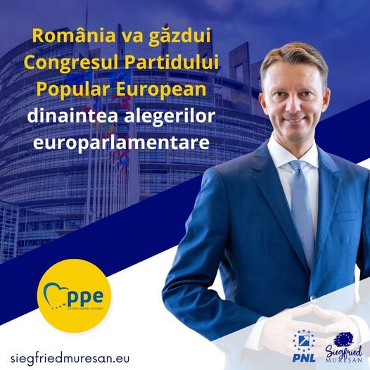 Europarlamentarul PNL Siegfried Mureşan: Toate deciziile pe care le vom lua la Congresul PPE de la Bucureşti vor constitui baza pentru câştigarea alegerilor europarlamentare şi păstrarea PPE ca principală forţă la nivel european în următorii 5 ani