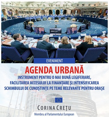 Creţu: Exact acum 8 ani, la începutul mandatului de comisar european, avea loc întâlnirea care a pregătit Pactul de la Amsterdam, care a decis principiile Agendei Urbane/ Susţin ideea de a acorda mai multă responsabilitate şi putere autorităţilor locale