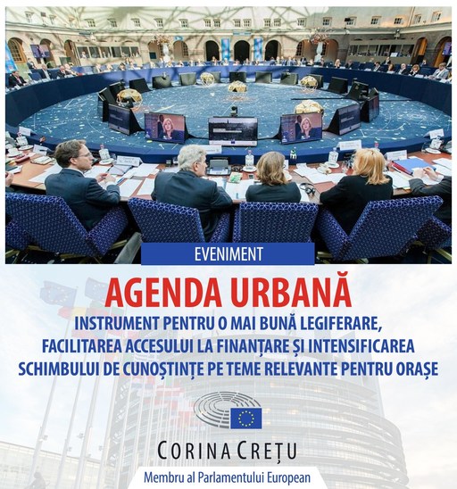 Creţu: Exact acum 8 ani, la începutul mandatului de comisar european, avea loc întâlnirea care a pregătit Pactul de la Amsterdam, care a decis principiile Agendei Urbane/ Susţin ideea de a acorda mai multă responsabilitate şi putere autorităţilor locale
