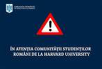 Ambasada României la Washington urmăreşte îndeaproape evoluţiile generate de decizia Administraţiei SUA de a revoca certificarea programului Harvard pentru studenţi internaţionali / Muraru: 34 de studenţi români, înscrişi la Harvard