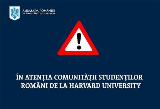 UPDATE - Ambasada României la Washington urmăreşte îndeaproape evoluţiile generate de decizia Administraţiei SUA de a revoca certificarea programului Harvard pentru studenţi internaţionali/ 34 de studenţi români, la Harvard/ Reacţia Ministerului Educaţiei