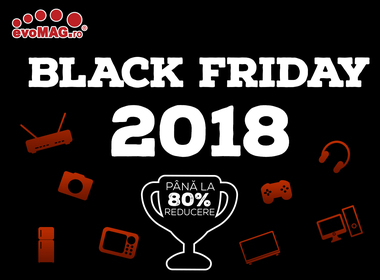 evoMAG dă startul Black Friday pe 1 noiembrie, cu reduceri la peste 60.000 de produse 