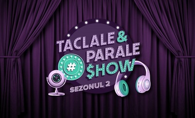 Confruntare inedită între oameni de afaceri, în emisiunea „La Taclale şi Parale”: Educaţia financiară trebuie să devină o prioritate