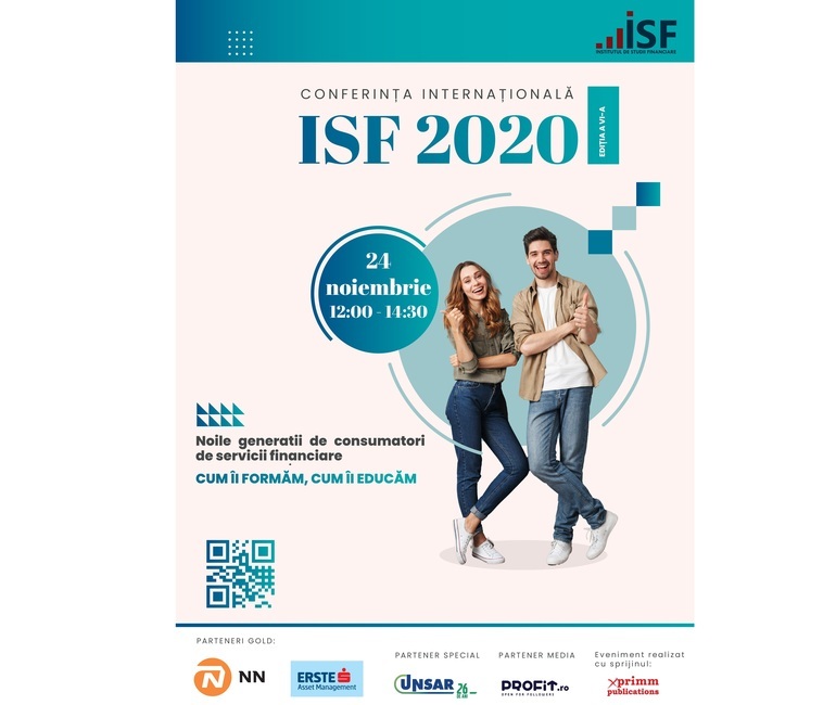 Soluţii pentru noile generaţii de consumatori de servicii financiare, la Conferinţa Internaţională ISF2020, marţi, 24 noiembrie