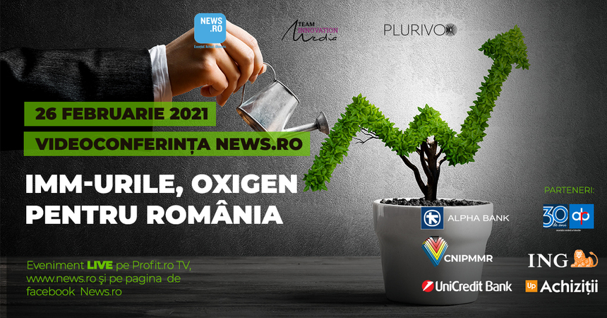 Situaţia IMM-urilor şi soluţii de susţinere a acestora, la videoconferinţa News.ro "IMM-urile, oxigen pentru România"