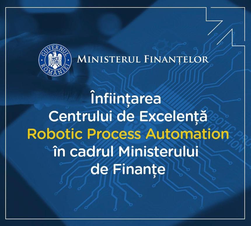 Ministerul Finanţelor şi UiPath, acord pentru operaţionlizarea Centrului de Excelenţã Robotic Process Automation / Automatizarea va ajuta la scurtarea timpului de aşteptare pentru solicitãrile de informaţii fiscale din partea contribuabililor    