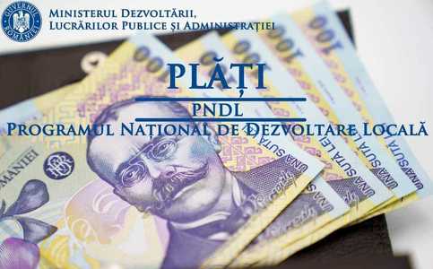 Ministerul Dezvoltării: Plăţi de peste 100 de milioane de lei, pentru investiţii realizate prin PNDL