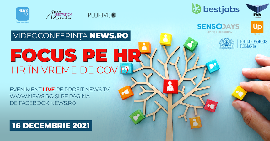 Videoconferinţa News.ro “HR în vreme de Covid”: Cum a schimbat pandemia piaţa muncii şi tendinţe pentru 2022