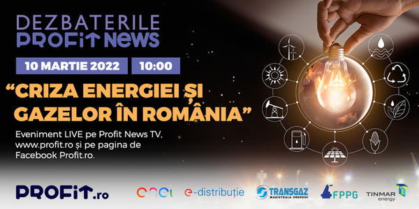 ”Criza energiei şi gazelor în România - Vom avea electricitate şi gaze? Vom putea să le plătim?”, dezbatere Profit News, joi, 10 martie