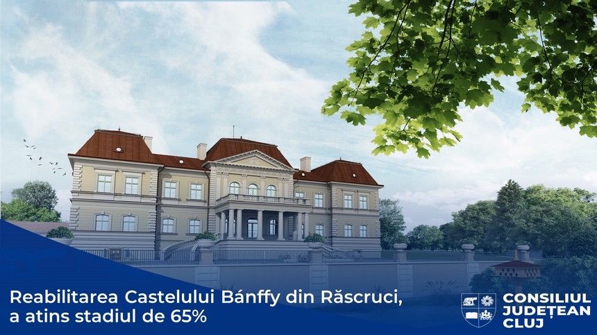 Consiliul Judeţean Cluj: Lucrările de reabilitare a Castelului Bánffy au ajuns la 65%