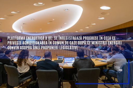 Comisia Europeană, despre platforma energetică a UE: Sunt înregistrate progrese în ceea ce priveşte achiziţionarea în comun de gaze