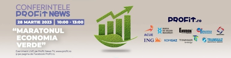 ASTĂZI Conferinţele Profit News TV - Maratonul Economia Verde