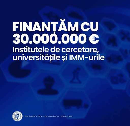 Ministerul Cercetării: Proiectele care vizează sinergii cu acţiunile Orizont Europa şi alte programe europene primesc finanţare prin două apeluri noi