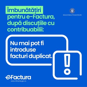 Ministerul Finanţelor anunţă corecţii în sistemul e-Factura: Din 16 ianuarie sistemul nu mai permite introducerea facturilor duplicat. Se lucrează la posibilitatea de autofacturare