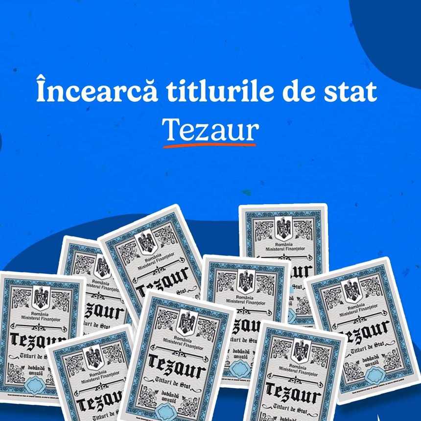 Ministerul Finanţelor: Românii pot cumpăra din 10 iunie titluri de stat TEZAUR cu maturităţi de 1 şi 3 ani, cu dobânzi anuale neimpozabile de 6% şi 6,85%