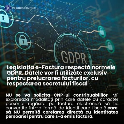 Ministerul Finanţelor: Implementarea sistemului RO e-Factura se va realiza în conformitate cu cele mai bune practici de securitate a datelor, asigurând astfel o gestionare eficientă şi sigură a informaţiilor cu caracter personal