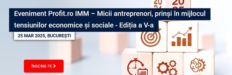 Evenimentul Profit.ro IMM – Ediţia a V-a: Previziunile pentru noi măsuri fiscale, Soluţiile care pot ajuta antreprenorii să facă faţă schimbărilor, Perspectivele pentru rata creditelor neperformante, Exemple de succes în rândul IMM-urilor