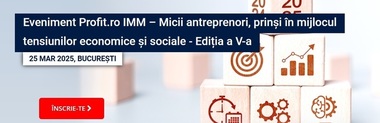 Evenimentul Profit.ro IMM – Ediţia a V-a: Previziunile pentru noi măsuri fiscale, Soluţiile care pot ajuta antreprenorii să facă faţă schimbărilor, Perspectivele pentru rata creditelor neperformante, Exemple de succes în rândul IMM-urilor