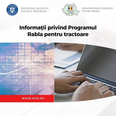 Administraţia Fondului pentru Mediu anulează înscrierile în Programul Rabla pentru tractoare, din cauza suprasolicitării aplicaţiei informatice