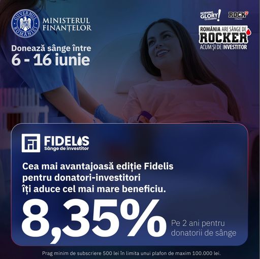 Ministerul Finanţelor dă startul unei noi ediţii FIDELIS. Donatorii de sânge au în premieră ediţie nouă cu scadenţa de doi ani şi o dobândă de 8,35% 