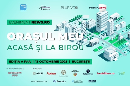 Dezvoltarea urbană din Bucureşti şi marile oraşe, în dezbatere la evenimentul premium News.ro "Oraşul Meu, acasă şi la birou" - ediţia a IV-a, din 13 octombrie