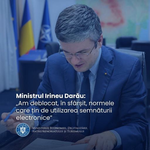 Ministrul Economiei: Aplicarea efectivă a semnăturii electronice intră într-o nouă etapă / Sunt eliminate blocajele şi este creat cadrul pentru utilizarea ei efectivă, atât de către furnizori, cât şi de către cetăţeni