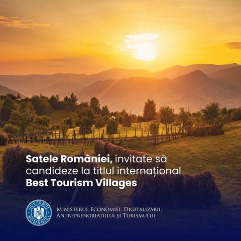 MEDAT anunţă selecţia localităţilor cu potenţial turistic, care aspiră la titlul „Best Tourism Villages”/ Cel mult opt destinaţii vor reprezenta România în competiţia internaţională/ În 2022, titlul a fost obţinut de Răşinari/ Condiţii de participare