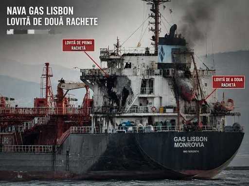 Sindicatul Liber al Navigatorilor afirmă că nava GAS LISBON ar fi fost lovită de două rachete / Apel pentru luarea unor măsuri care să garanteze siguranţa navigaţiei civile şi protejarea navigatorilor aflaţi în zone de conflict - FOTO