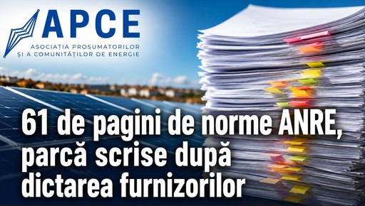 APCE: Legea Prosumatorului, de o jumătate de pagină, îngropată în 61 de pagini de norme, parcă scrise după dictarea furnizorilor