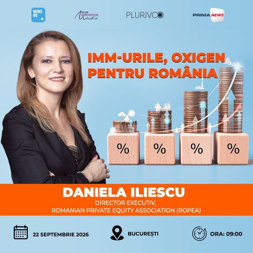 Eveniment News.ro - Daniela Iliescu (ROPEA): Private equity-ul creează valoare accelerată, creează locuri de muncă accelerat şi creează o creştere mult mai accelerată a companiilor în care acest capital a ajuns