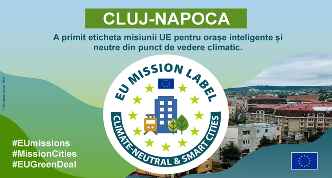 Cluj-Napoca a primit eticheta misiunii UE pentru planul său de a deveni neutru din punct de vedere climatic cel târziu în 2030