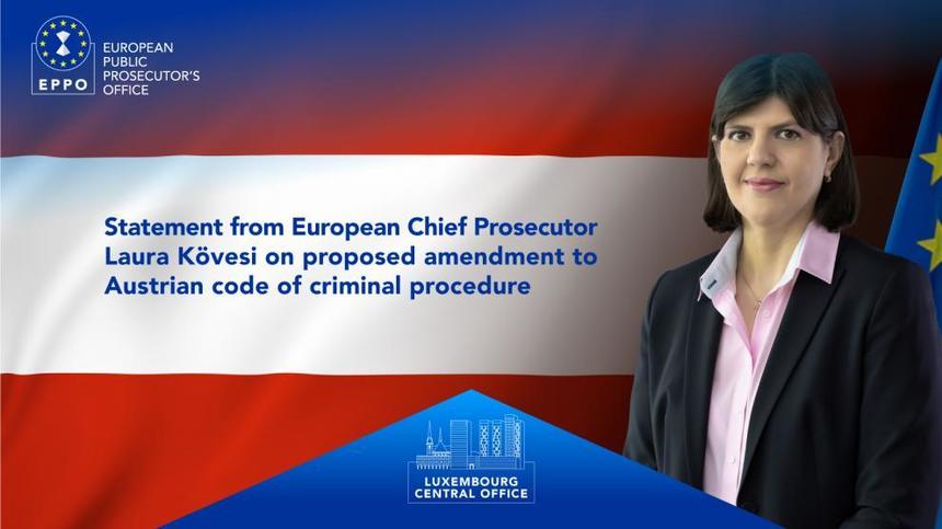 Procurorul-şef european Laura Codruţa Kövesi atenţionează Austria în legătură cu o propunere de modificare a Codului de procedură penală ce ar putea împiedica anchetele EPPO