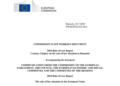UPDATE - Raportul din 2024 al Comisiei Europene privind statul de drept constată în cazul României că încă există unele deficienţe şi face o serie de recomandări