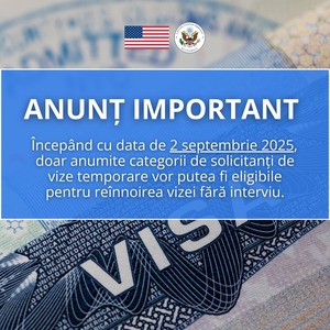 Ambasada SUA la Bucureşti anunţă modificări în acordarea vizelor începând cu data de 2 septembrie