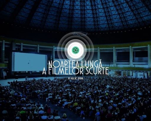 Noaptea Lungă a Filmelor Scurte va avea loc, pe 2 iulie, la Bucureşti, Braşov, Cluj-Napoca şi Timişoara