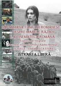 ”Săptămâna filmului românesc despre Marele Război” începe luni, la Cinemateca Română