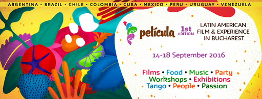 Película - Latin American Film & Experience in Bucharest: 16 filme, 9 spaţii şi 11 evenimente
