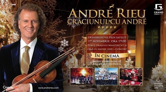 Concertul de Crăciun al violonistului André Rieu va putea fi urmărit live pe ecranele Grand Cinema & More din zece oraşe