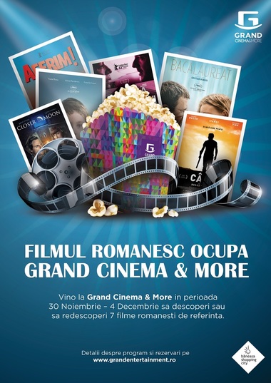 Şapte filme româneşti de referinţă vor rula la Grand Cinema & More, la preţul unic de 16 lei