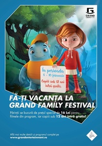 Grand Family Festival se va desfăşura între 6 şi 10 februarie, la Grand Cinema & More