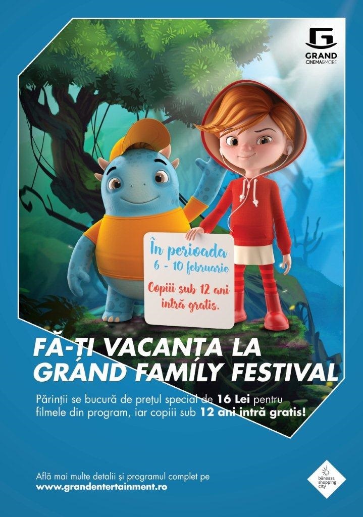 Grand Family Festival se va desfăşura între 6 şi 10 februarie, la Grand Cinema & More