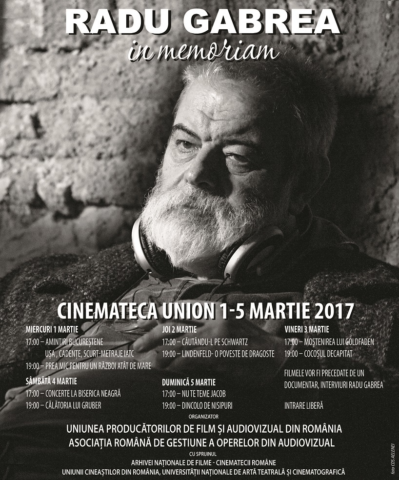 Filme regizate de Radu Gabrea, programate la Cinemateca Union între 1 şi 5 martie
