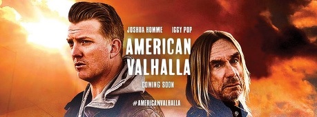 Documentarul ”American Valhalla”, care îi are în centru pe Iggy Pop şi Josh Homme, va fi lansat în cinematografe în luna iulie