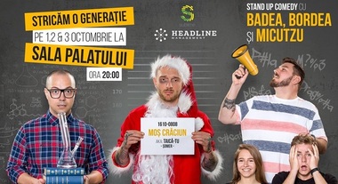 Badea, Bordea şi Micutzu "strică o generaţie" în doar trei zile la Sala Palatului