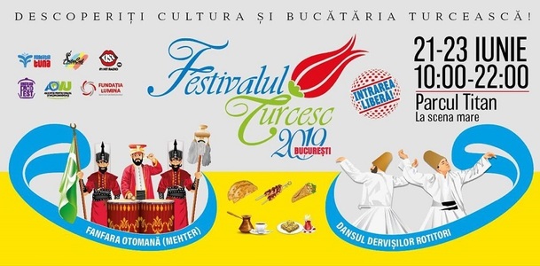 Festivalul Turcesc, de vineri până duminică, în parcul Titan din Bucureşti