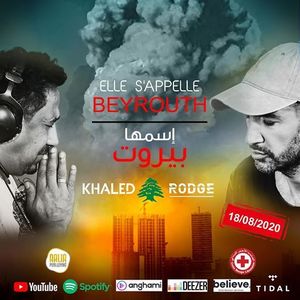 Cântăreţul algerian Khaled lansează o melodie pentru Beirut. Încasările vor fi donate la Crucea Roşie