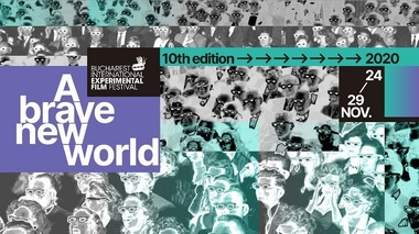 Festivalul Internaţional de Film Experimental Bucureşti 2020, în galerii de artă şi online, de marţi până duminică